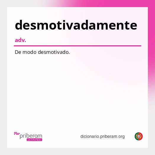Significado de desmotivadamente