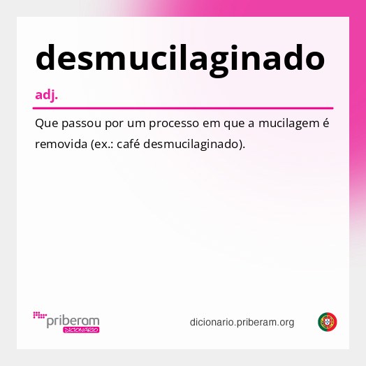 Significado de desmucilaginado