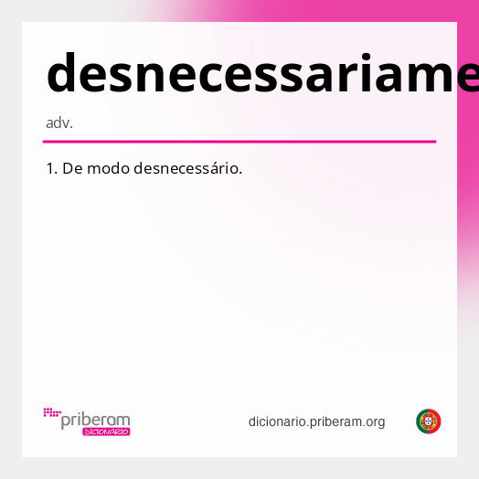 Significado de desnecessariamente