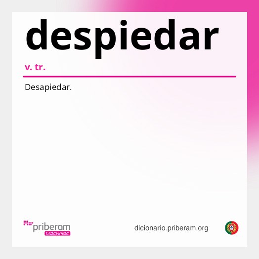 Significado de despiedar