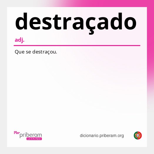Significado de destraçado