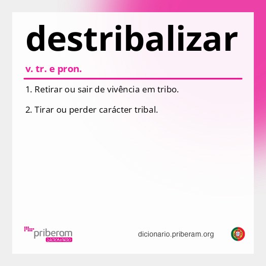 Significado de destribalizar
