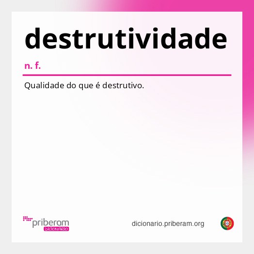 Significado de destrutividade