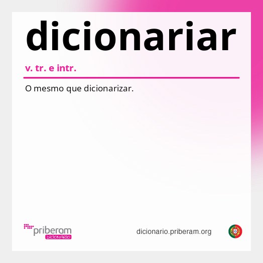 Significado de dicionariar