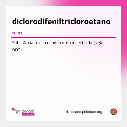Significado de diclorodifeniltricloroetano