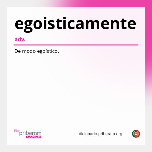 Significado de egoisticamente