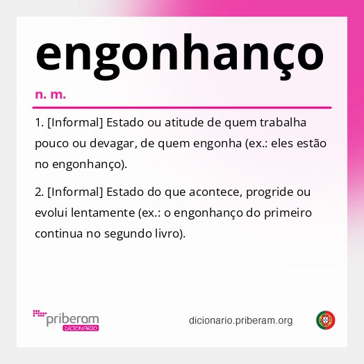 Significado de engonhanço