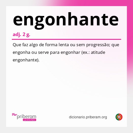 Significado de engonhante