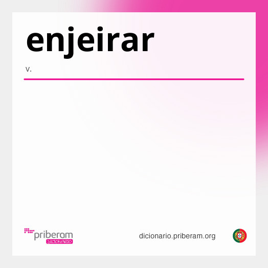 Significado de enjeirar