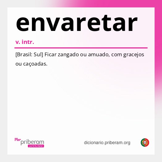 Significado de envaretar