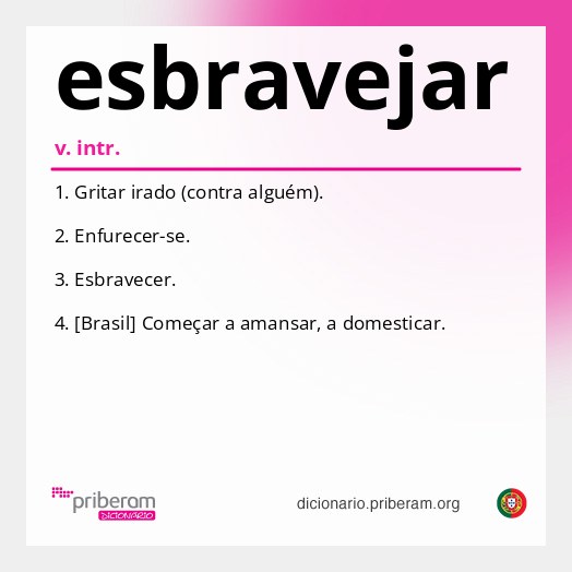 Significado de esbravejar