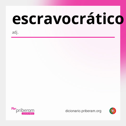 Significado de escravocrático