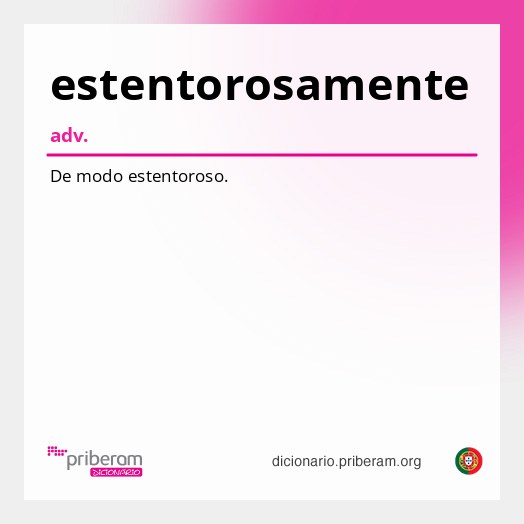 Significado de estentorosamente