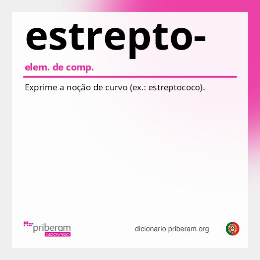 Significado de estrepto-