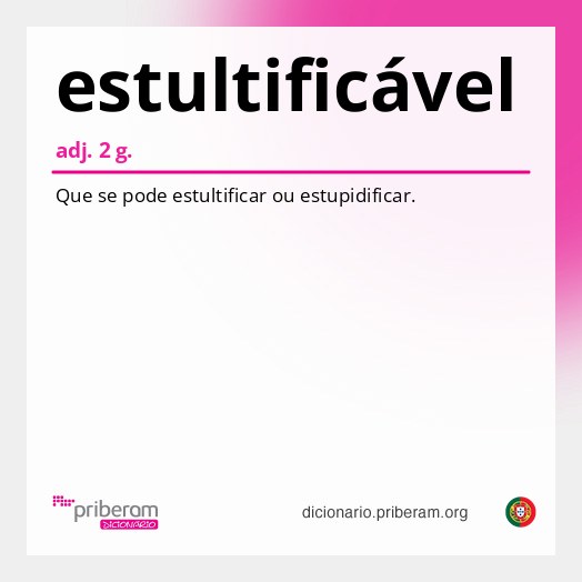 Significado de estultificável