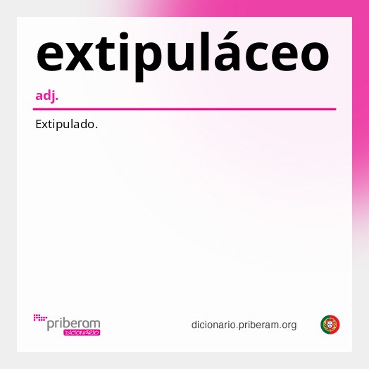 Significado de extipuláceo