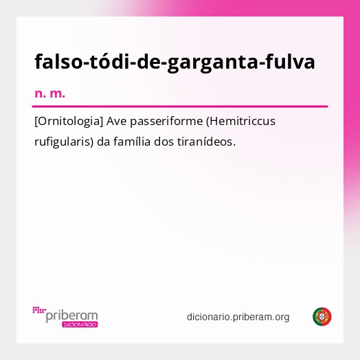 Significado de falso-tódi-de-garganta-fulva