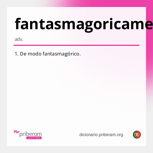 Significado de fantasmagoricamente