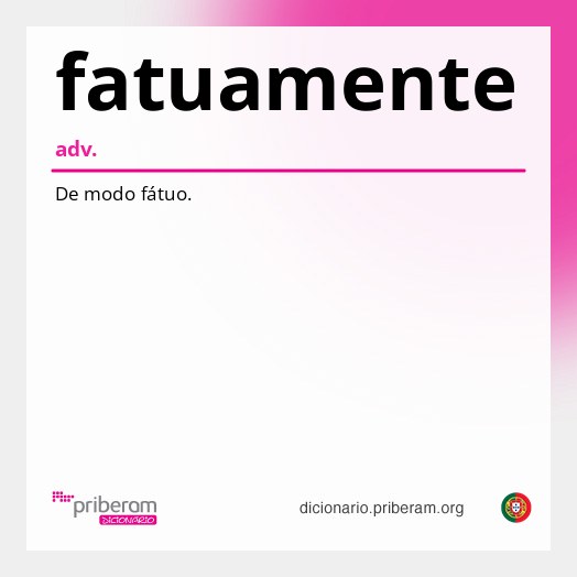 Significado de fatuamente