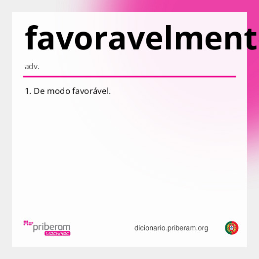 Significado de favoravelmente