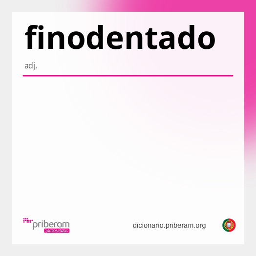 Significado de finodentado