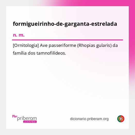 Significado de formigueirinho-de-garganta-estrelada