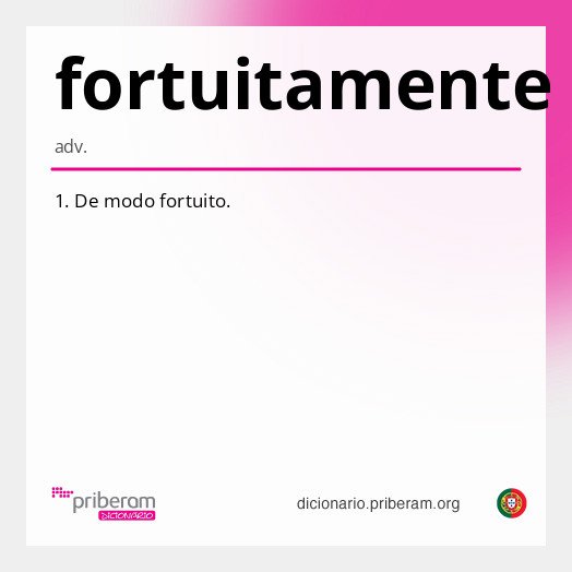 Significado de fortuitamente