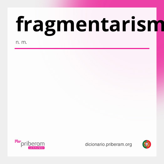 Significado de fragmentarismo