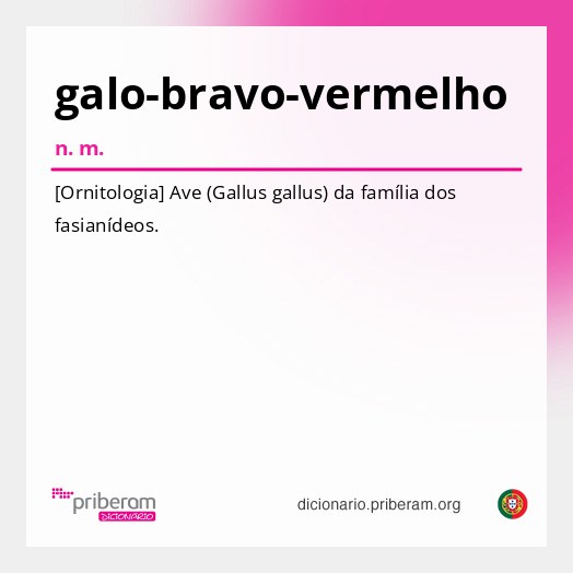 Significado de galo-bravo-vermelho