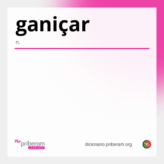Significado de ganiçar