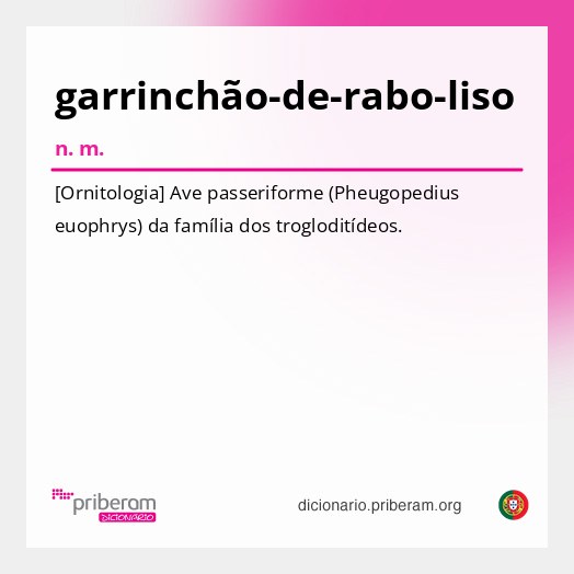 Significado de garrinchão-de-rabo-liso