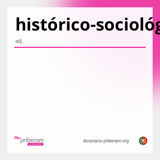 Significado de histórico-sociológico