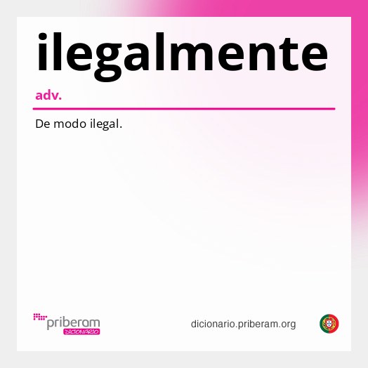Significado de ilegalmente