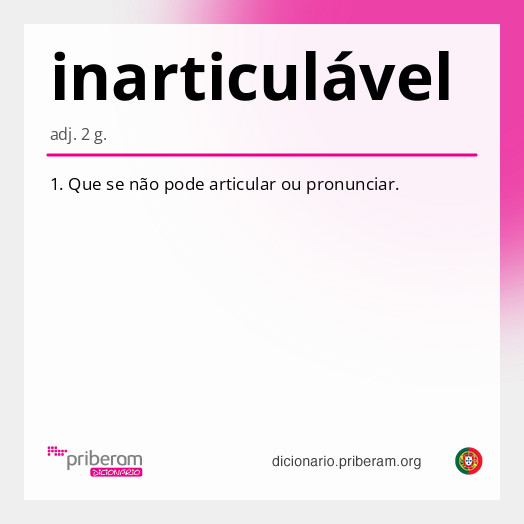 Significado de inarticulável