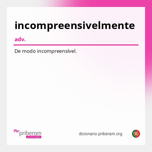 Significado de incompreensivelmente