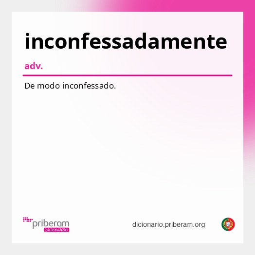 Significado de inconfessadamente