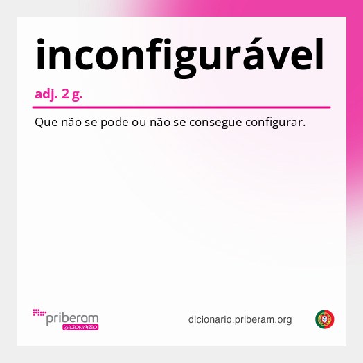 Significado de inconfigurável