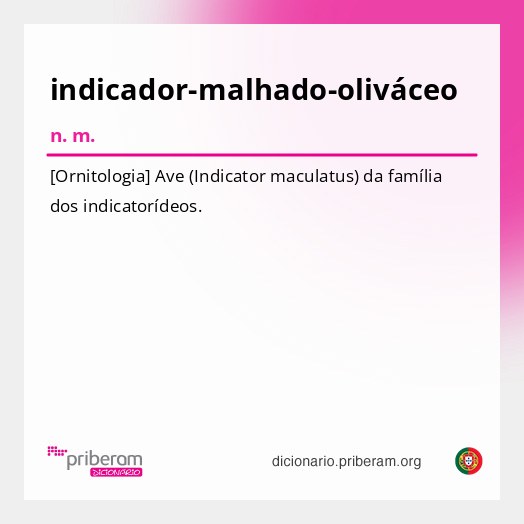 Significado de indicador-malhado-oliváceo
