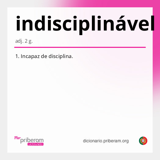 Significado de indisciplinável