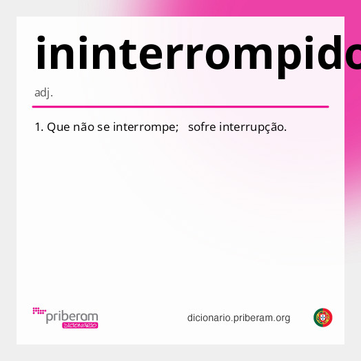Significado de ininterrompido