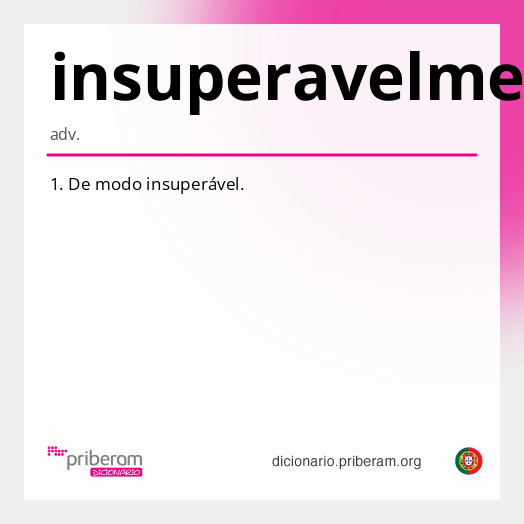 Significado de insuperavelmente