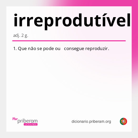 Significado de irreprodutível