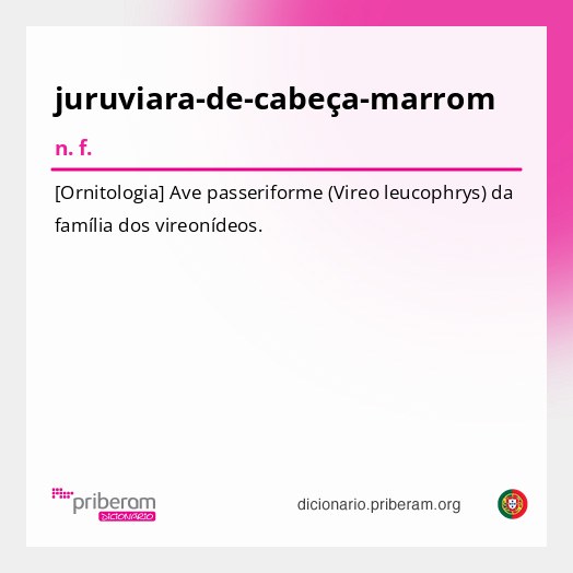 Significado de juruviara-de-cabeça-marrom