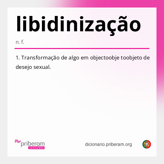 Significado de libidinização