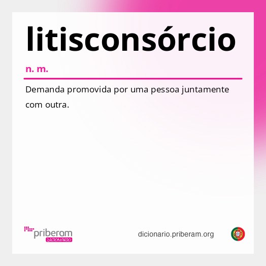 Significado de litisconsórcio