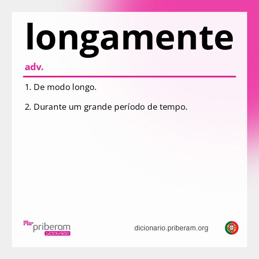Significado de longamente