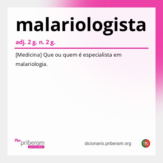 Significado de malariologista
