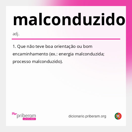 Significado de malconduzido