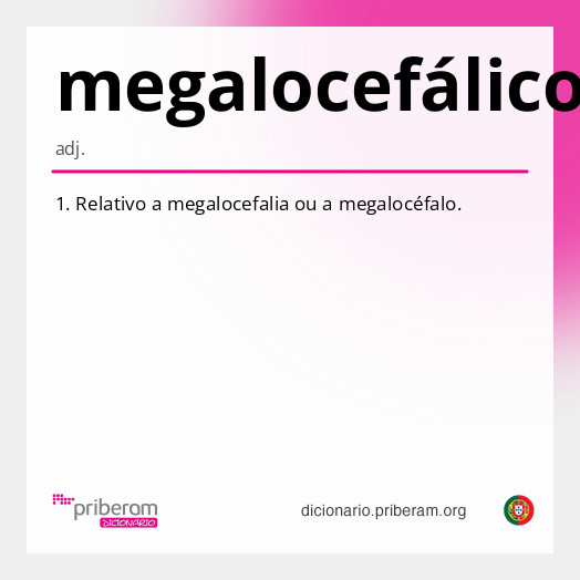 Significado de megalocefálico