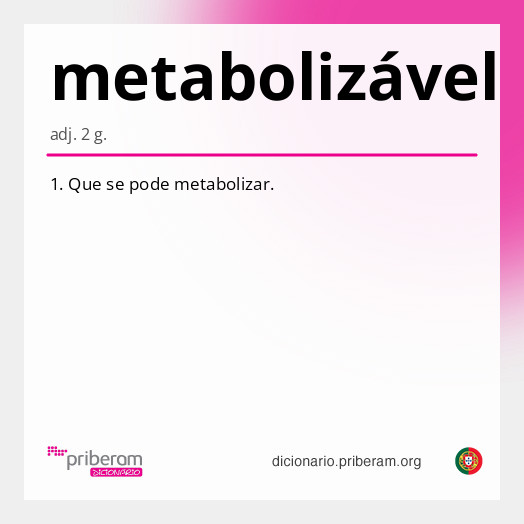 Significado de metabolizável